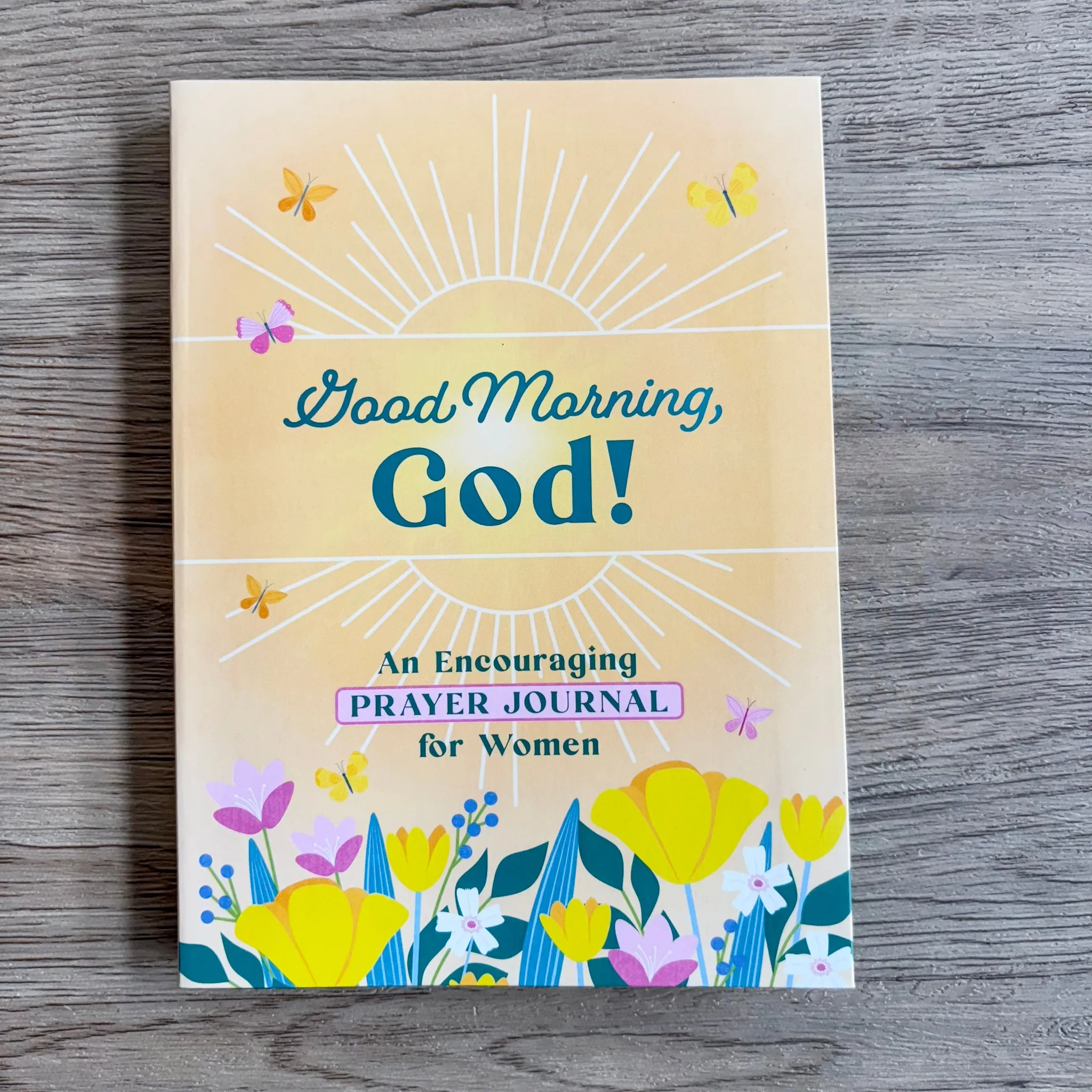 Good Morning, God! an Encouraging Prayer Journal for Women