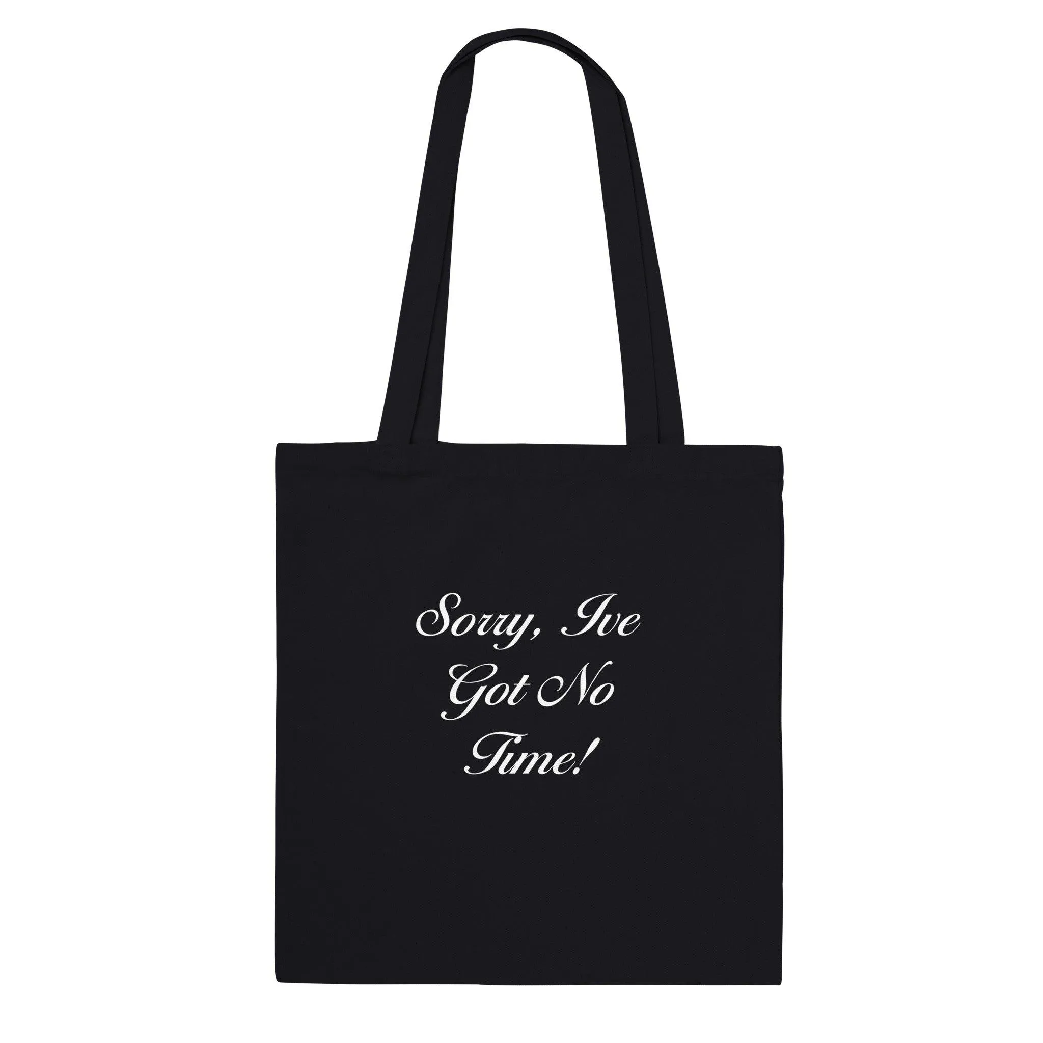 No Time For Wine Tote Bag