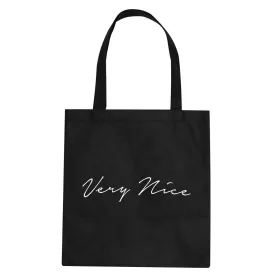 Very Nice Script Tote Bag